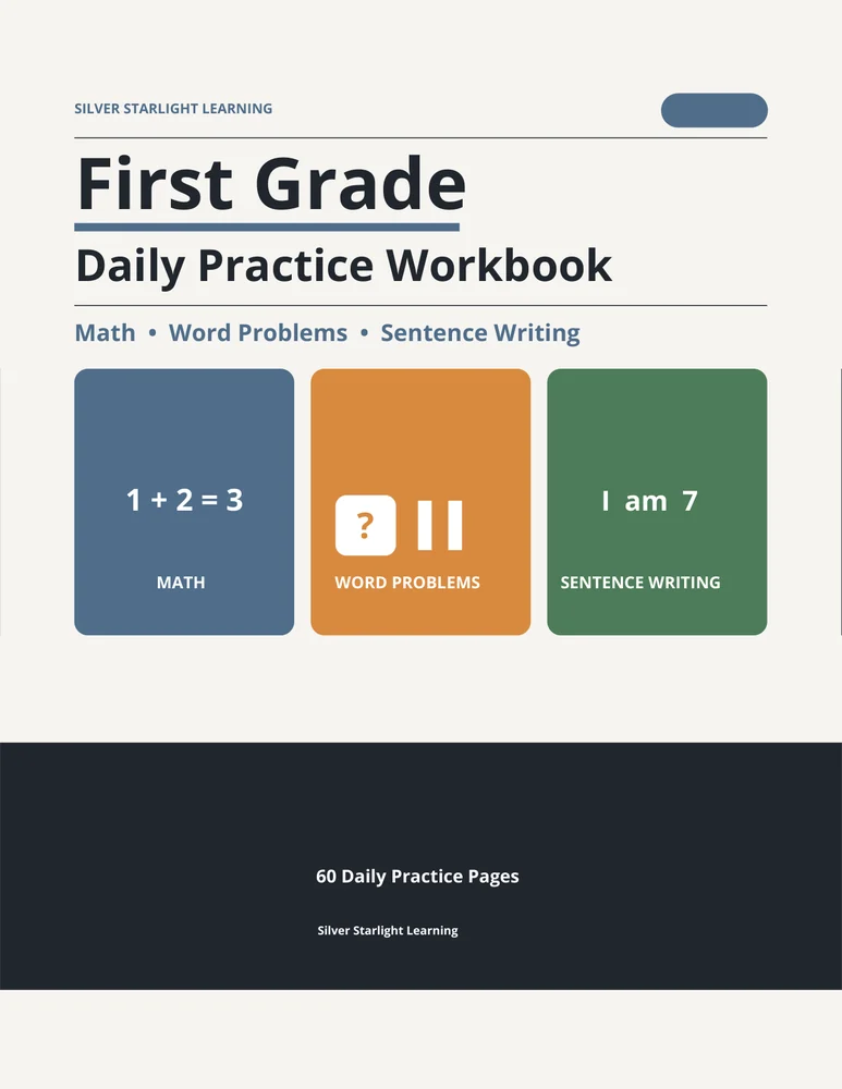 Front cover of the First Grade Daily Practice Workbook, subtitled Math, Word Problems, Sentence Writing, published by Silver Starlight Learning.